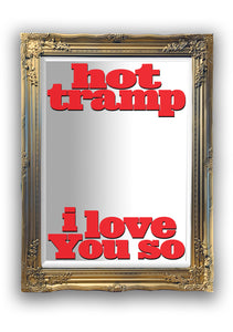 'THE HOT TRAMP' Mirror